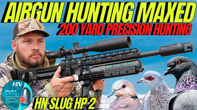 MAXED ON AIR GUN HUNTING I 200 YARD LONG RANGE AIR GUN HUNTING I FX ...