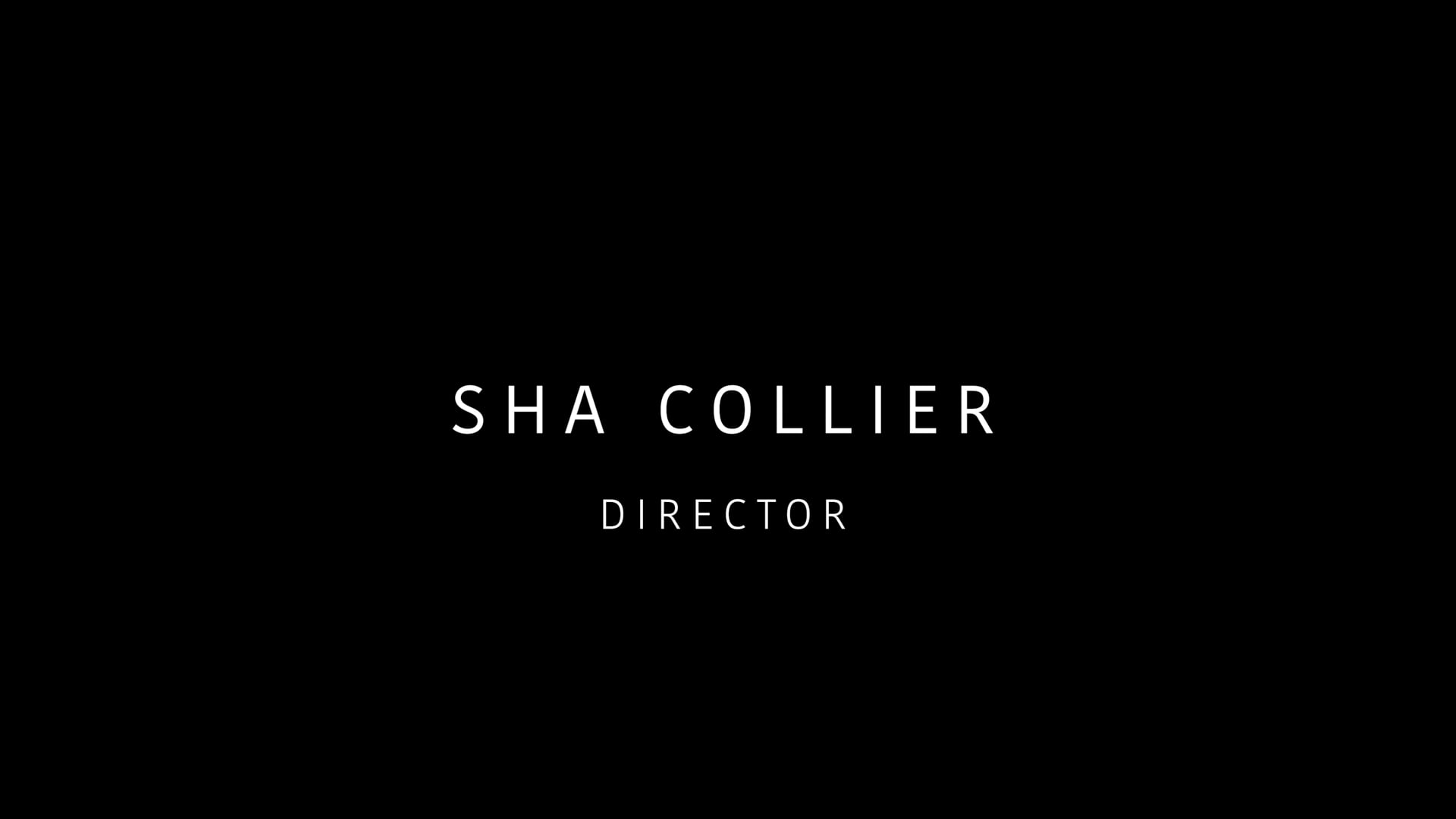 Sha Collier: Director's Reel