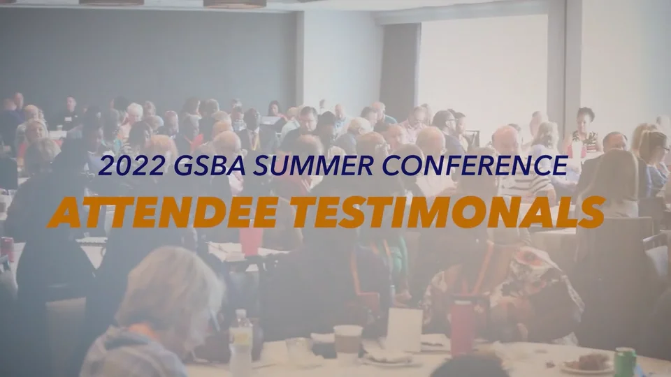 2022 GSBA Summer Conference "Attendee Testimonials" on Vimeo