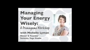 #33: "Managing Your Energy Wisely with Pranayama" with Michelle Lyman