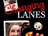 Changing Lanes (**Vertical**)