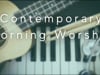 Contemporary Morning Worship