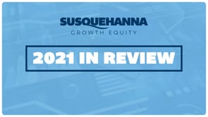 Susquehanna Growth Equity: 2021 Year In Review