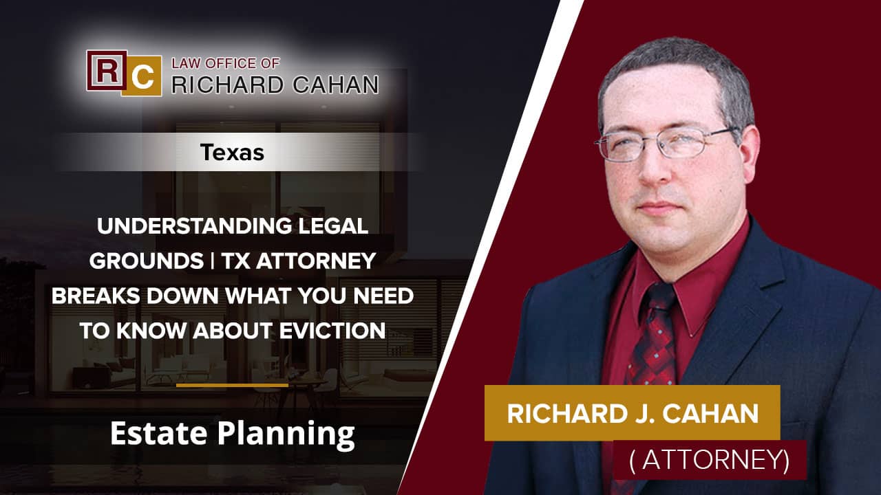 understanding-legal-grounds-tx-attorney-breaks-down-what-you-need-to