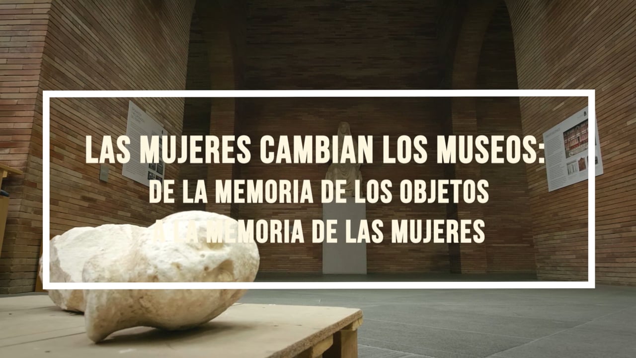 Las mujeres cambian los museos: Más allá de la palabra