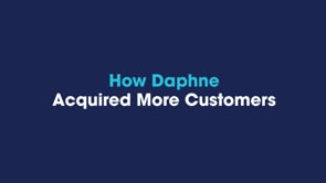 How Daphne Acquired More Customers