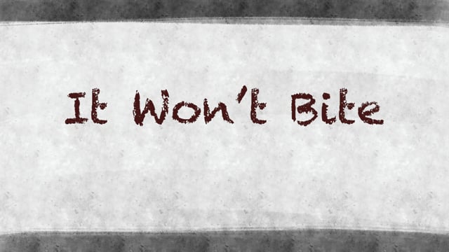 Thumbnail for It Won't Bite