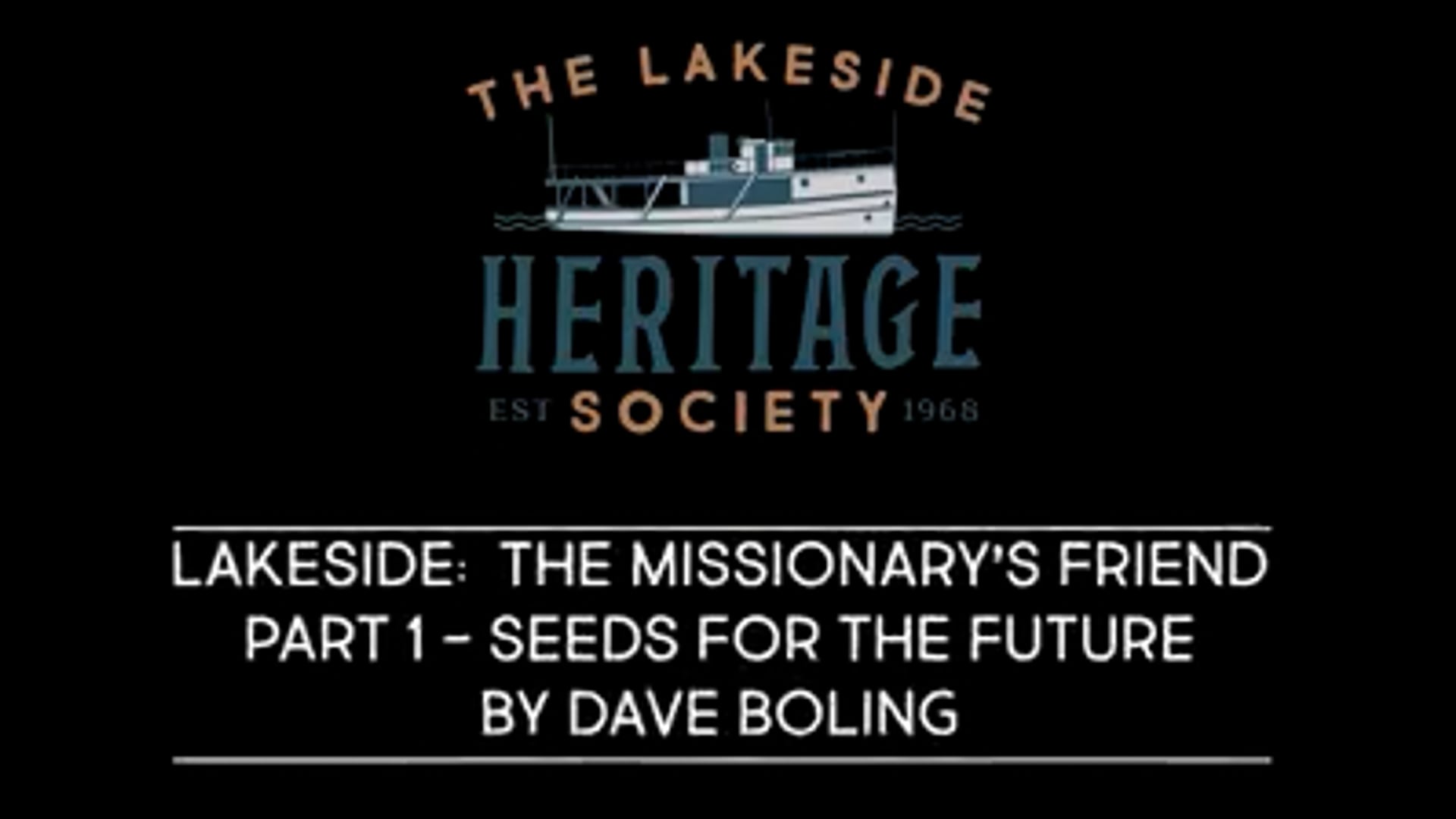 Lakeside, Ohio: The Missionary's Friend - Part 1 of 4