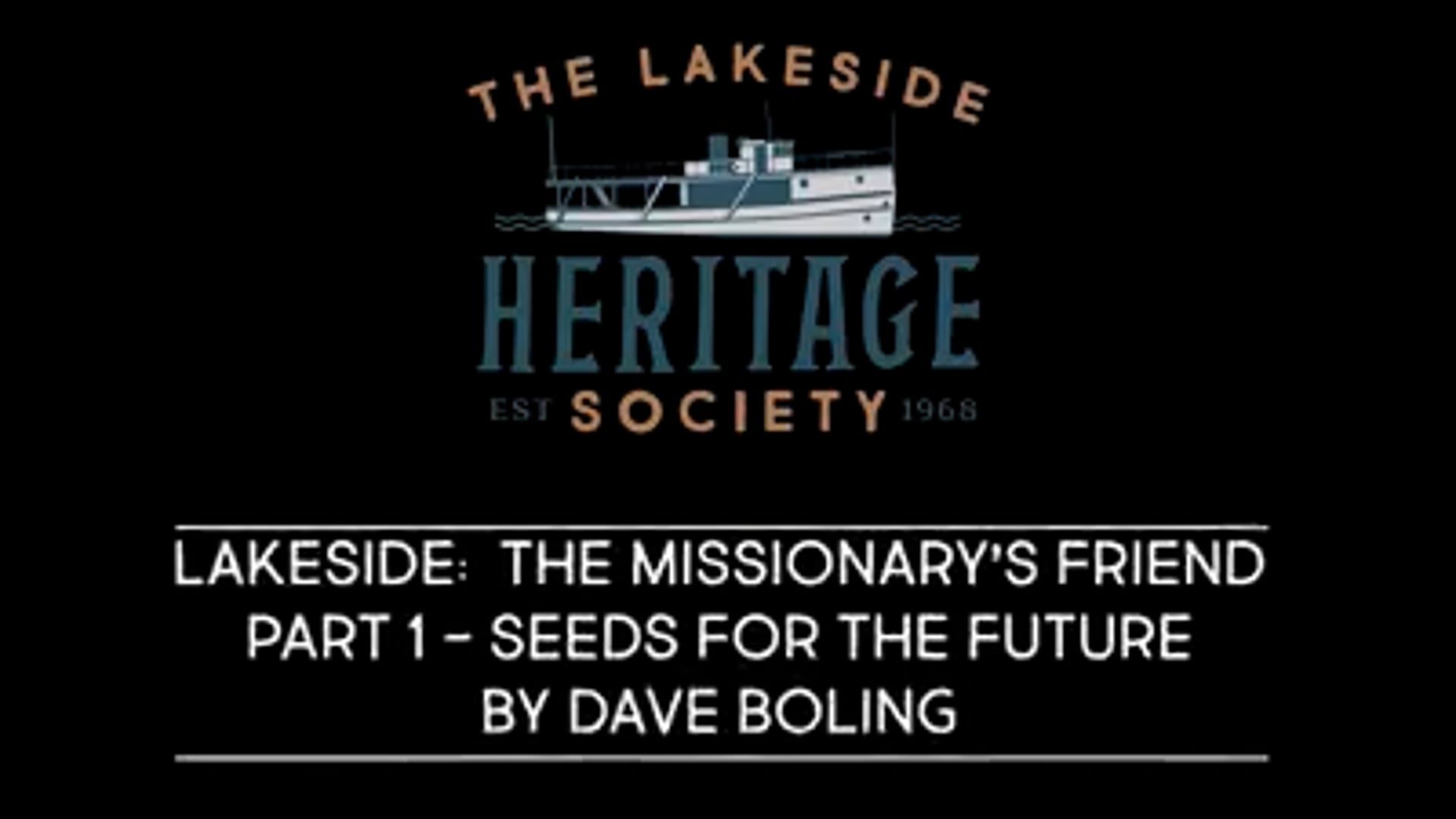 Lakeside, Ohio: The Missionary's Friend - Part 1 of 4
