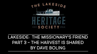 Lakeside, Ohio: The Missionary's Friend - Part 3 of 4