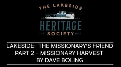 Lakeside, Ohio: The Missionary's Friend - Part 2 of 4