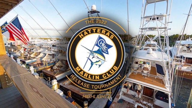 2022 Mid-Week Recap - Hatteras Marlin Club Blue Marlin Tournament