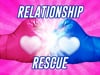 Relationship Rescue: Break the Deadlock of Wedlock