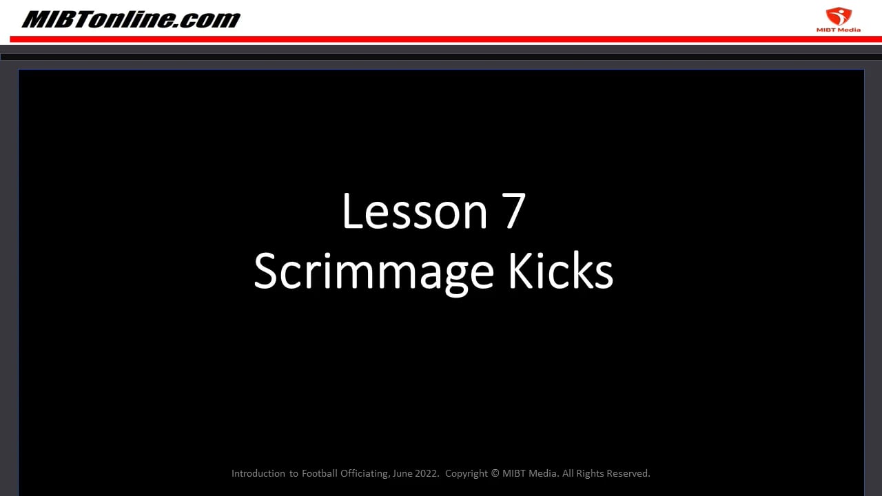 Introduction To Football Officiating: Lesson 7, Scrimmage Kicks