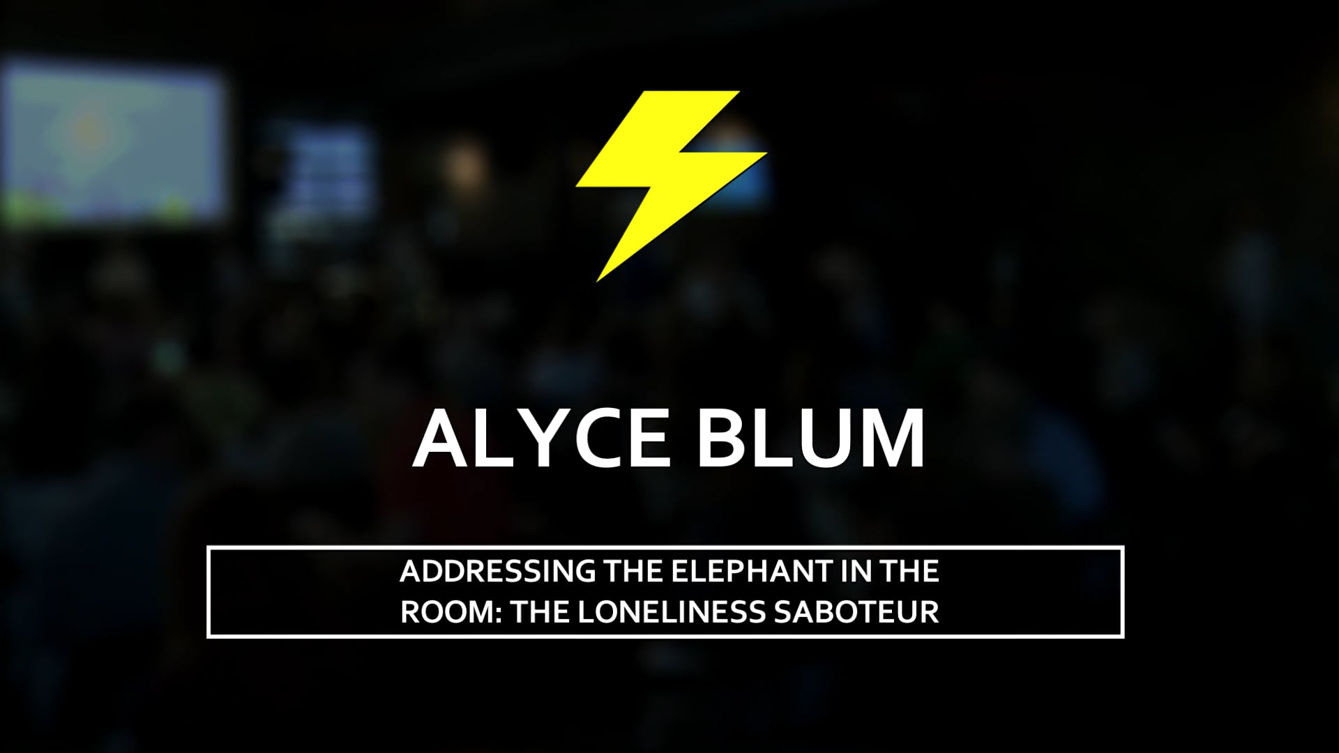 Addressing the Elephant in the Room: The Loneliness Saboteur | Alyce Blum | DisruptHR Talks