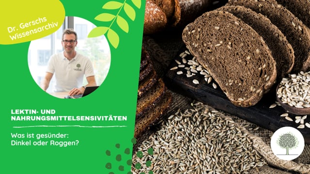 Was ist gesünder - Dinkel oder Roggen?