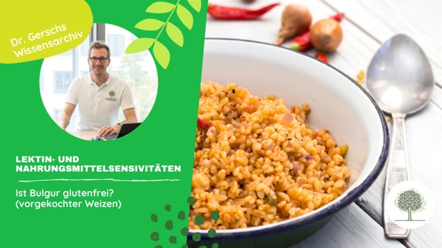 Ist Bulgur glutenfrei?