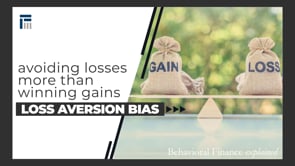 Behavioral Finance Explained, Ep 1 - Loss Aversion