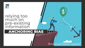 Behavioral Finances Explained, Ep 2 - Anchoring