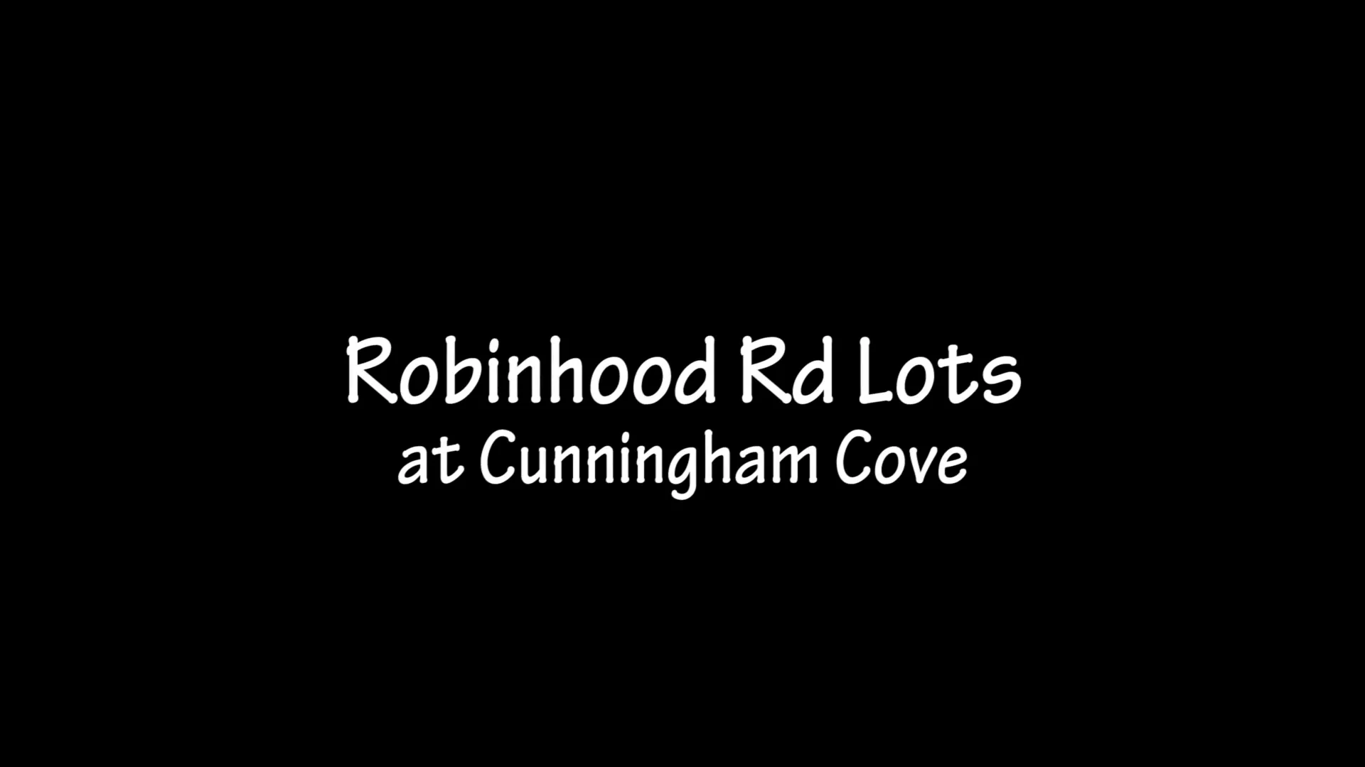 Robinhood Rd Lots at Cunningham Cove on Vimeo