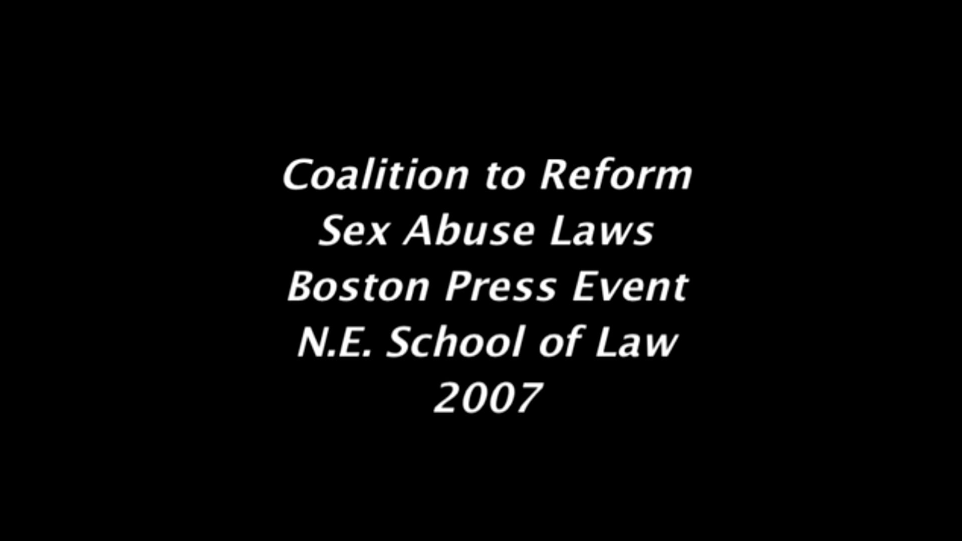 Coalition To Reform Sex Abuse Laws Boston Press Event N E School Of Law 2007 On Vimeo