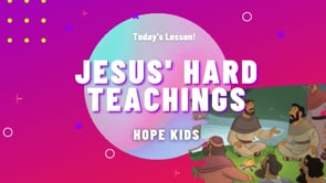 Jesus' Hard Teachings