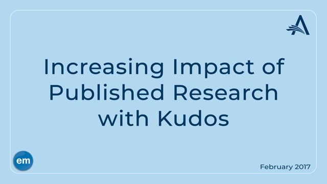 Increasing Impact of Published Research with Kudos