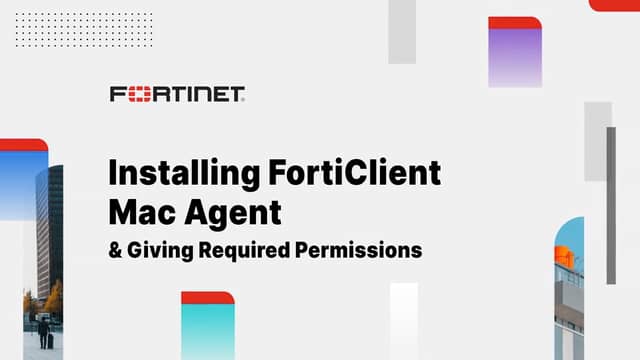 Installing The FortiClient Mac Agent Giving Required Permissions On Vimeo