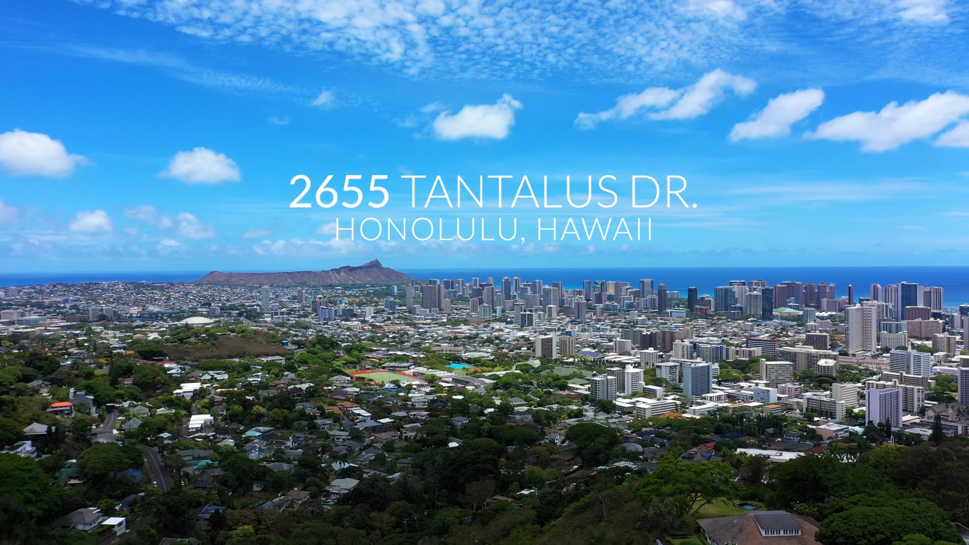 2655 Tantalus Dr. Honolulu, Hawaii 2655 Tantalus Dr. Honolulu
