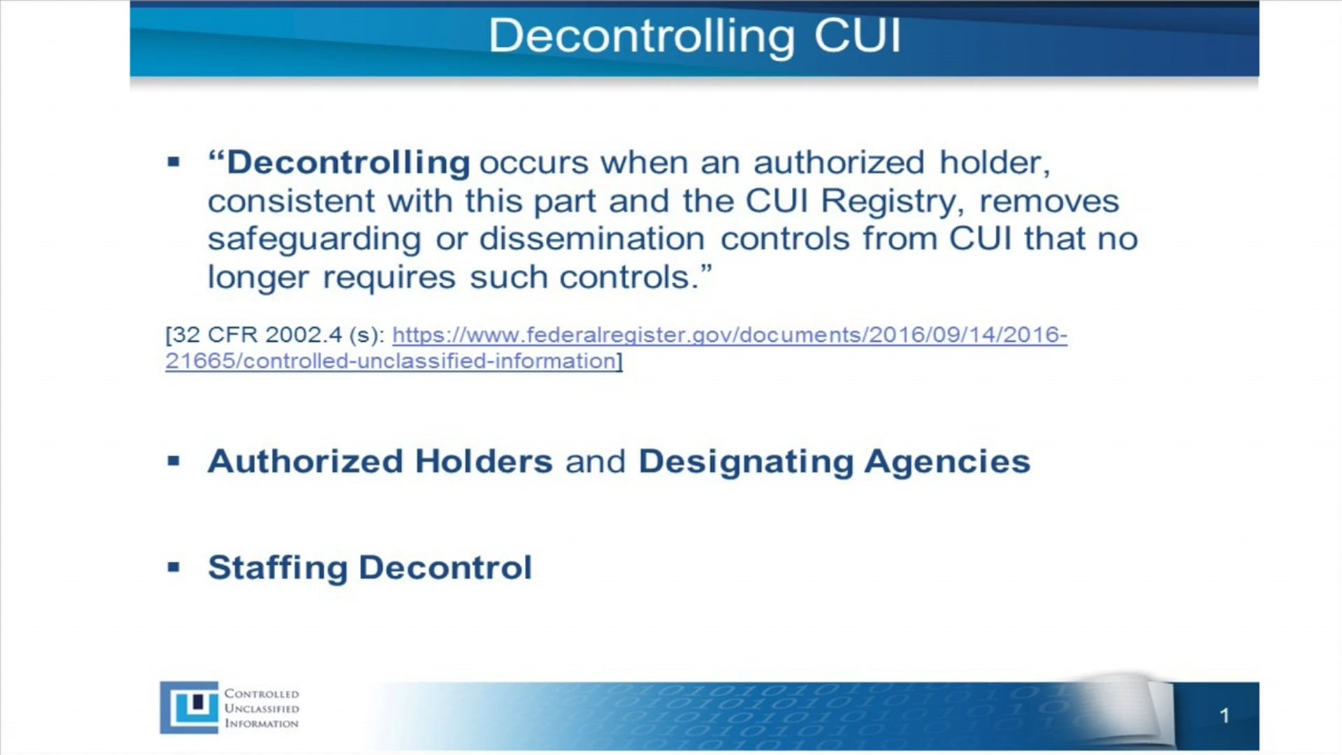 Controlled Unclassified Information Decontrolling CUI(1)