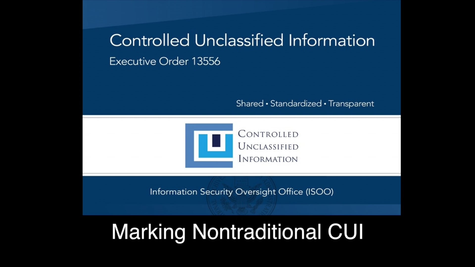 Controlled Unclassified Information Non-Traditional Markings(1)