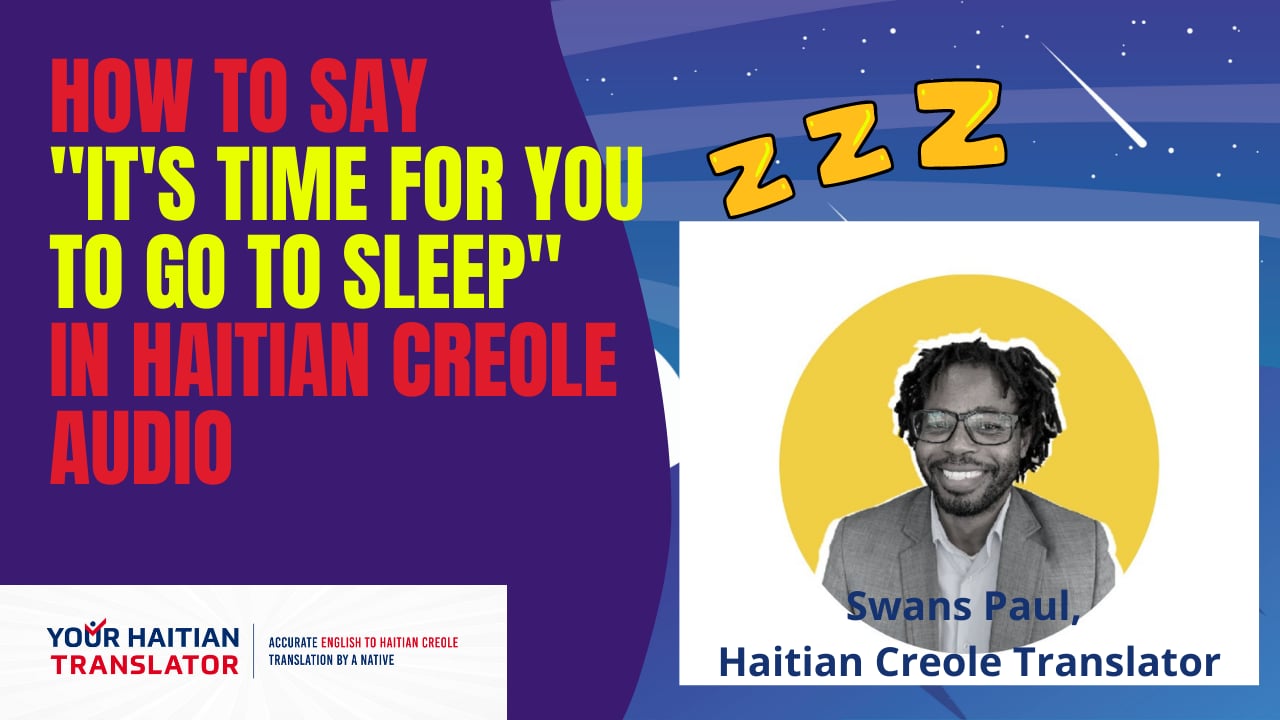 Translate English To Haitian Creole Audio "It's Time For You To Go To ...