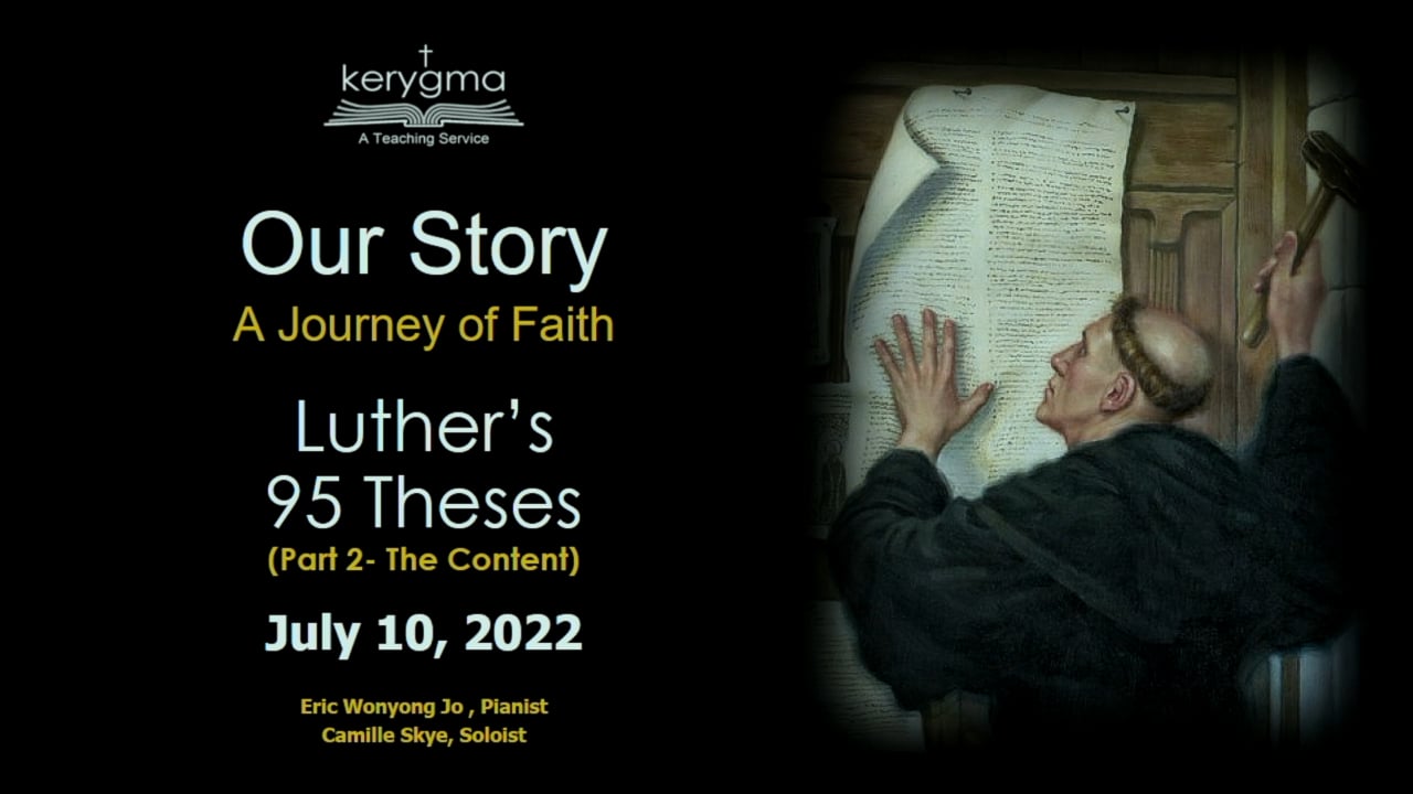 Our Story: Luther's 95 Theses | Part Two