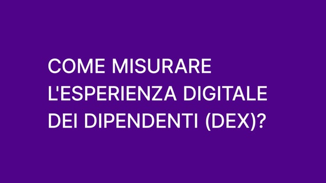 How Can You Measure Digital Employee Experience (DEX)? (Italian)