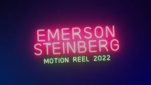 Emerson Steinberg Motion Reel - Summer 2022