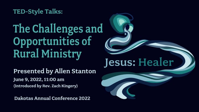 The Challenges and Opportunities of Rural Ministry - Allen Stanton