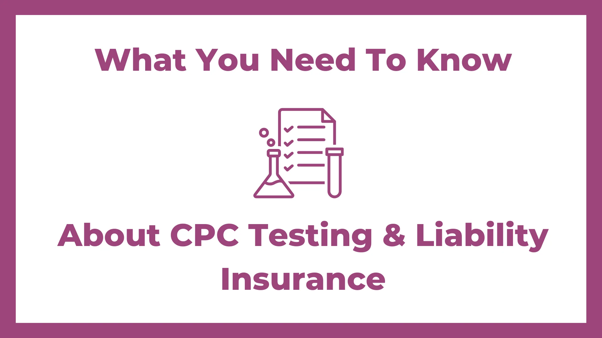 What you need to know about CPC testing & liability insurance on Vimeo