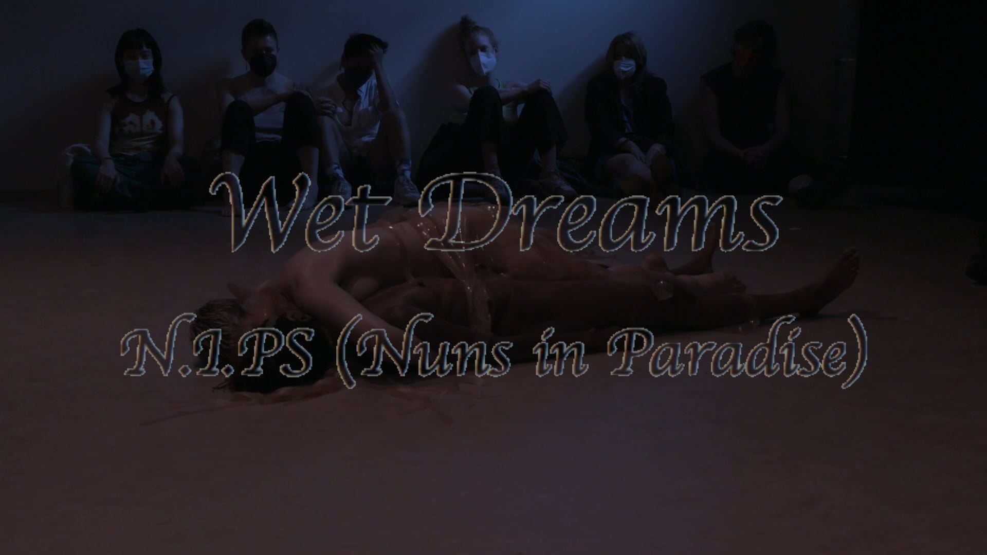 Wet Dreams - N.I.PS - Excerpt.mp4