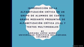 AN INTRODUCTION TO CRITICAL LITERACY IN A GROUP OF FOURTH GRADERS THROUGH CRITICAL LITERACY QUESTIONS (CLQ) AND MULTIMODAL TEXTS