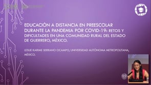 Educación a distancia en preescolar durante la pandemia por COVID-19: retos y dificultades en una comunidad rural del estado de Guerrero, México.