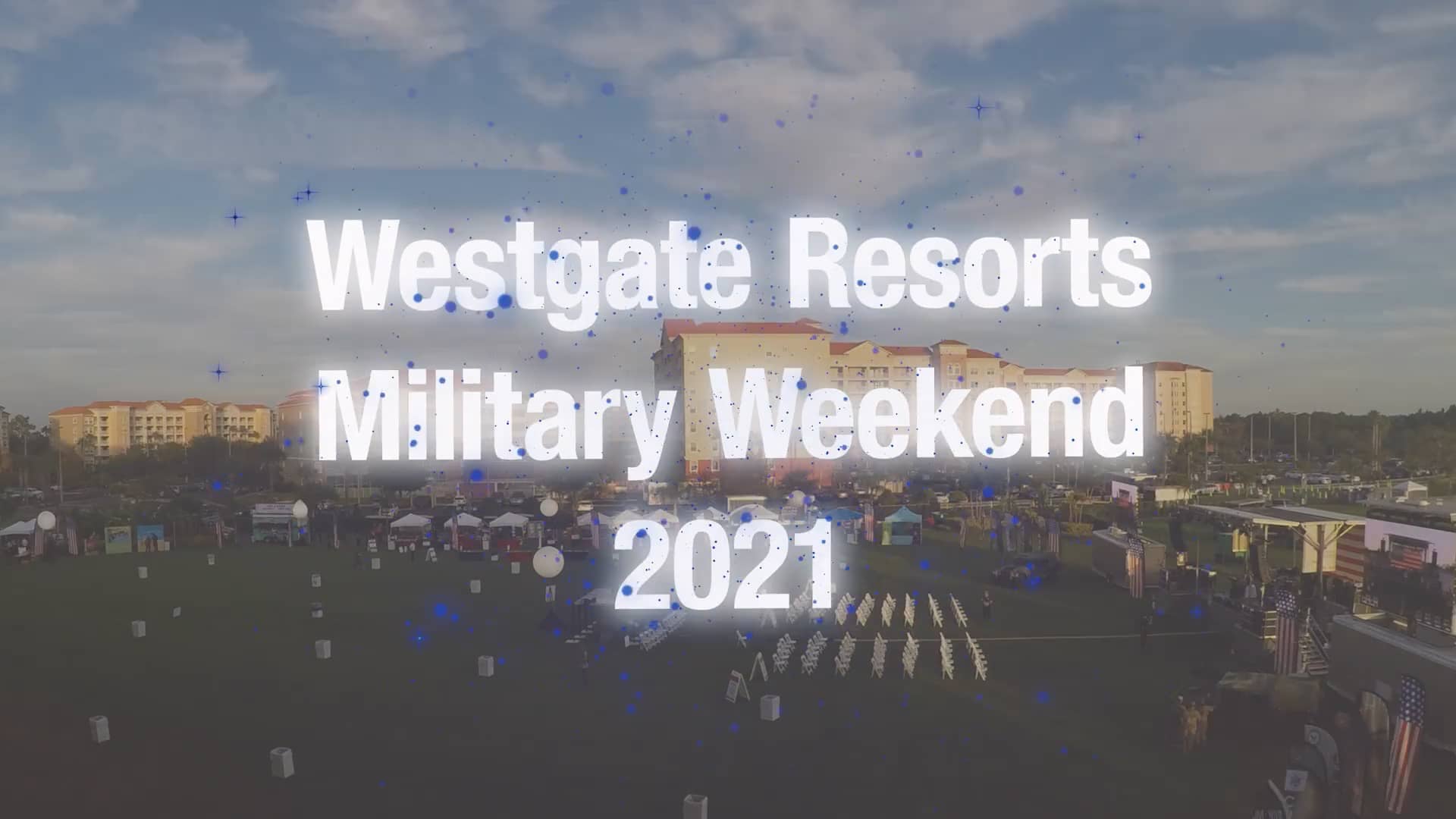 Westgate Resorts Military Weekend 2021 on Vimeo