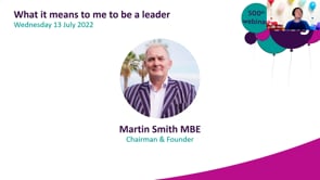 Wednesday 13 July 2022 - What it means to me to be a leader