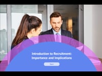 Introduction to Recruitment: Importance and Implications	
