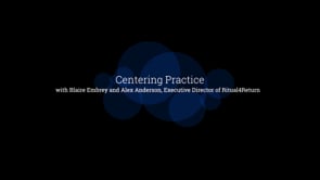 Centering With Blaire Embrey And Alex Anderson