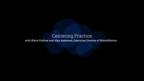 Centering With Blaire Embrey And Alex Anderson