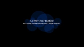 Centering with Blaire Embrey and Pawsitive Change Program