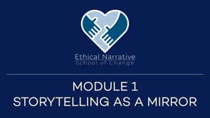 Module 1.3 Storytelling as a Mirror