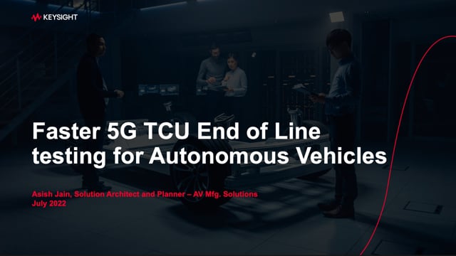 Faster 5G TCU End of Line testing for autonomous vehicles