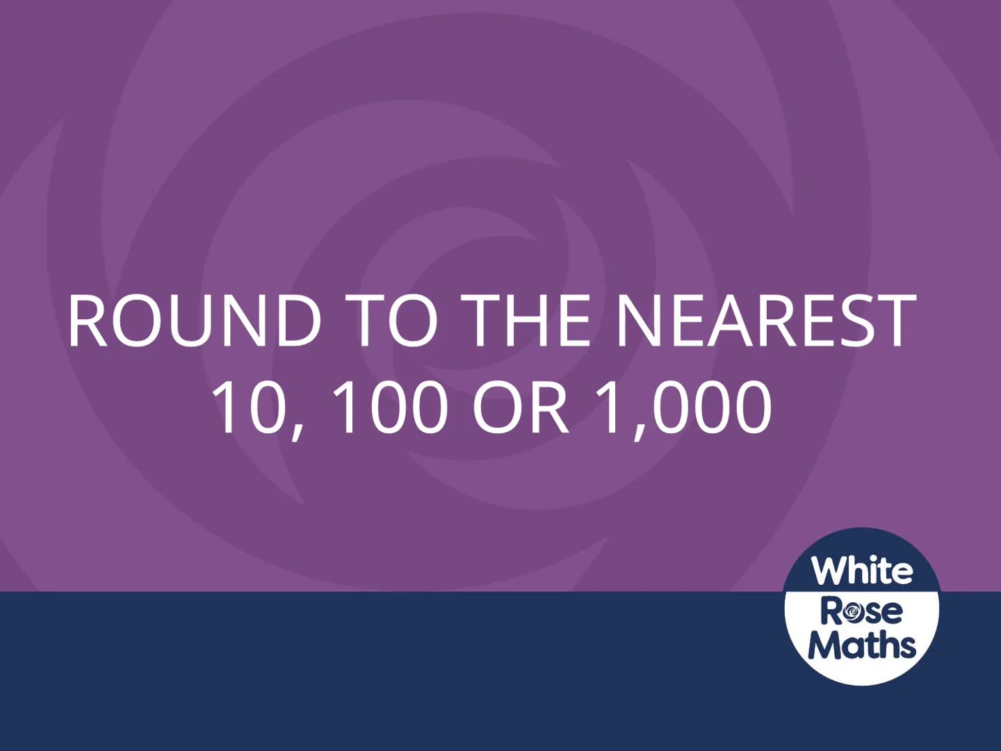 Rounding Numbers to the Nearest 1000, 10,000 & 100,000 - Video