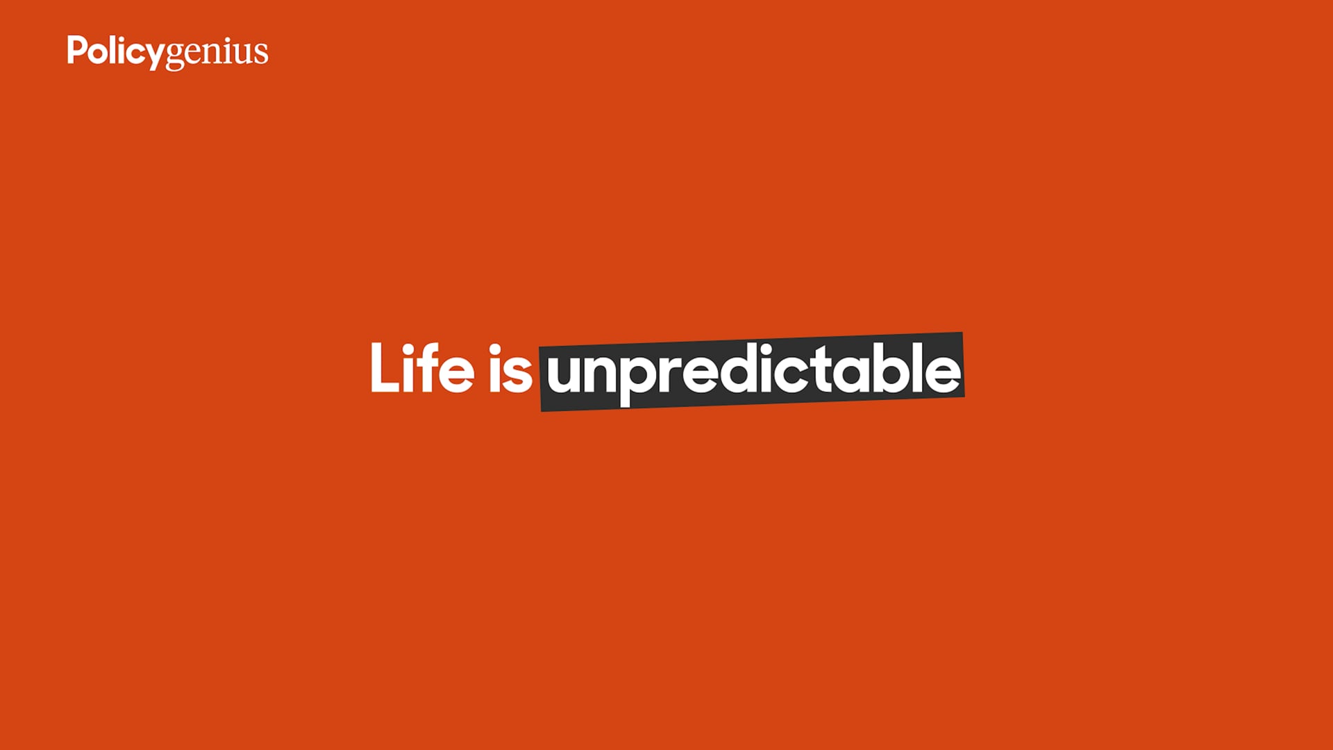 Life is Unpredictable — Policygenius